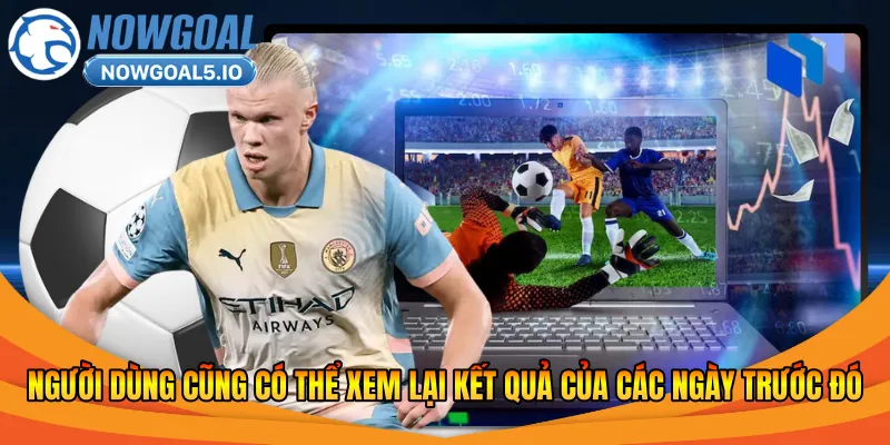 Người dùng cũng có thể xem lại kết quả của các ngày trước đó
